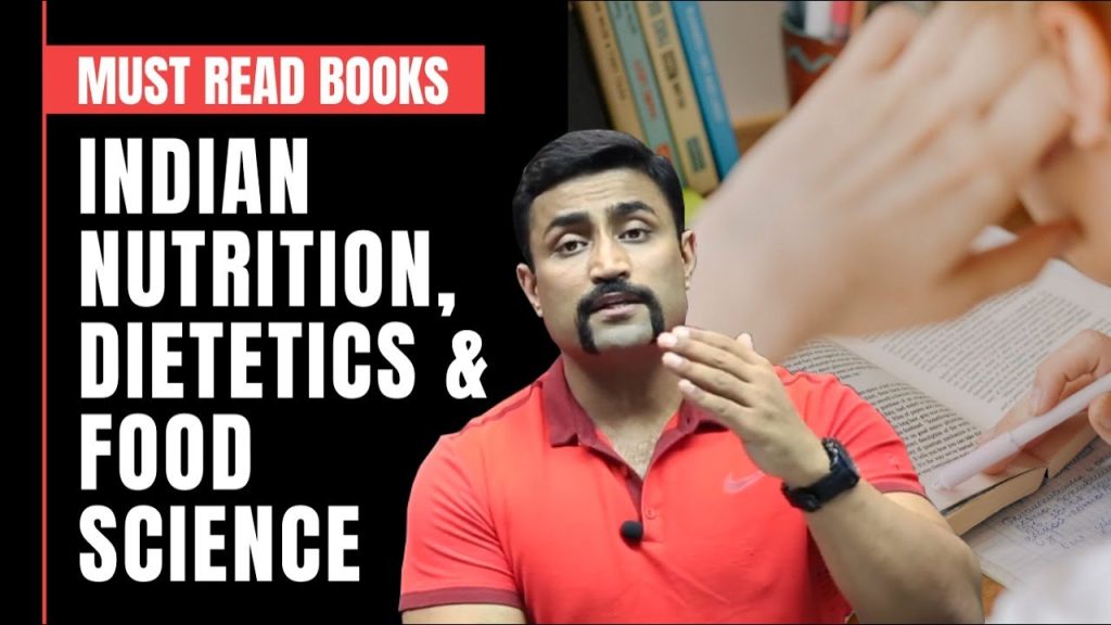 MUST READ BOOKS – INDIAN NUTRITION, DIETETICS & FOOD SCIENCE
