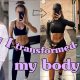 How I Changed My Body A Lot In 6 Months (what I did differently)