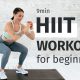 9-minute HIIT Workout For Beginners to Start Your Fitness Journey