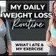 My 30kg Routine To Lose Weight – What I Ate In A Day, Workout Routine & Staying Motivated