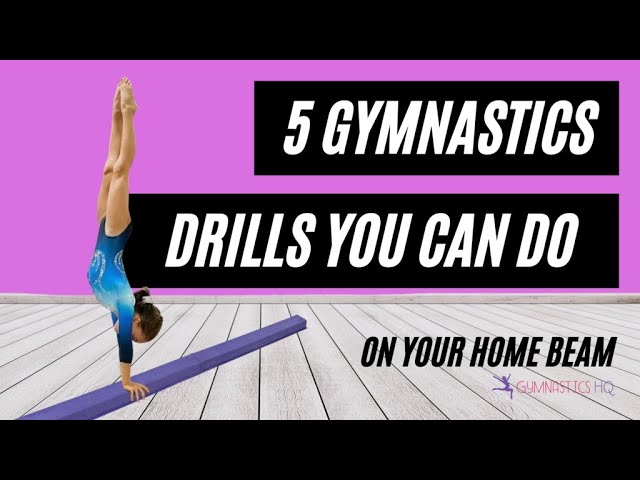 5 Gymnastics Drills You Can Do on your Home Beam
