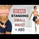 30 Min SMALL WAIST + ABS | All Standing – No Jumping, Calorie Burn, No Repeat, Warm Up + Cool Down