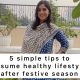 How to resume healthy lifestyle after festive season? #shorts by GunjanShouts