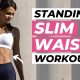 10 MIN STANDING SLIM WAIST WORKOUT | BEST Smaller Waist Exercises for Women