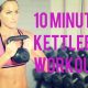 10 Minute Kettlebell Workout for an efficient Total Body Workout