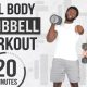 20 Minute Full Body Dumbbell Workout NO REPEAT (Strength & Conditioning)