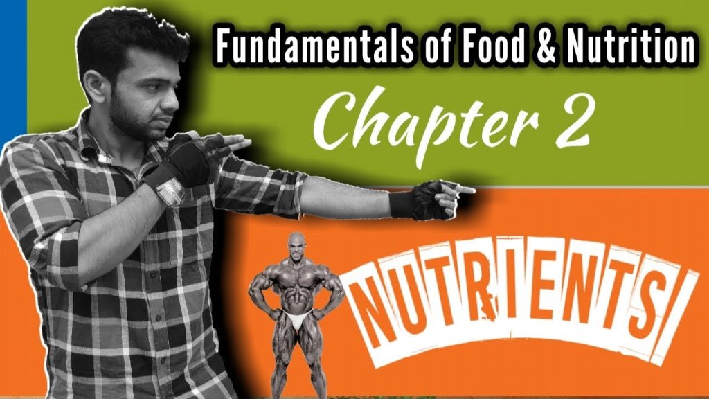 The Fundamentals of Food & Nutrition | Chapter 2:Nutrients |GYM Malayalam