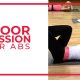 Floor Session for ABS! (Ab Workout)