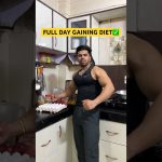 GAINING DIET FULL DAYFREE DIET PLAN #shorts #gym