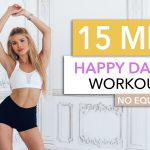 15 MIN HAPPY DANCE WORKOUT – burn calories and smile / No Equipment I Pamela Reif