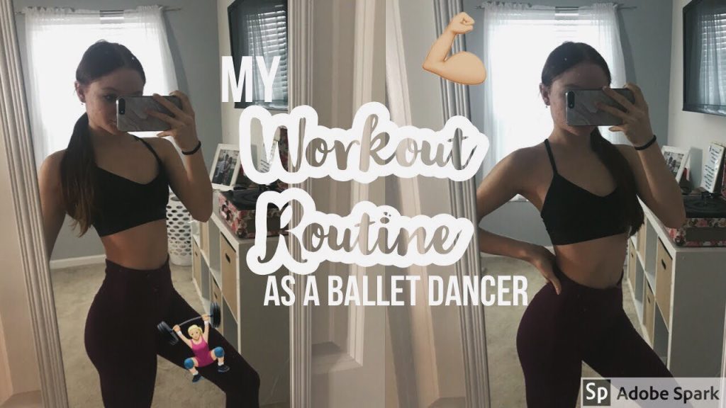 MY WORKOUT ROUTINE AS A BALLET DANCER