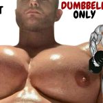 13 BEST CHEST WORKOUT WITH DUMBBELLS ONLY AT HOME OR GYM