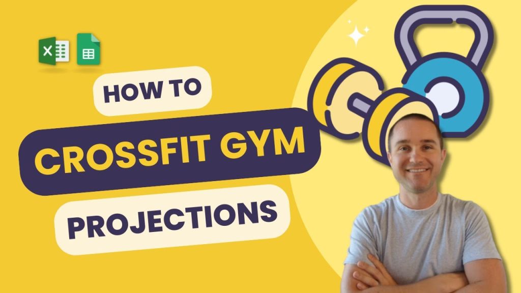 How to Create Projections for a CrossFit Gym [Template + Walkthrough]