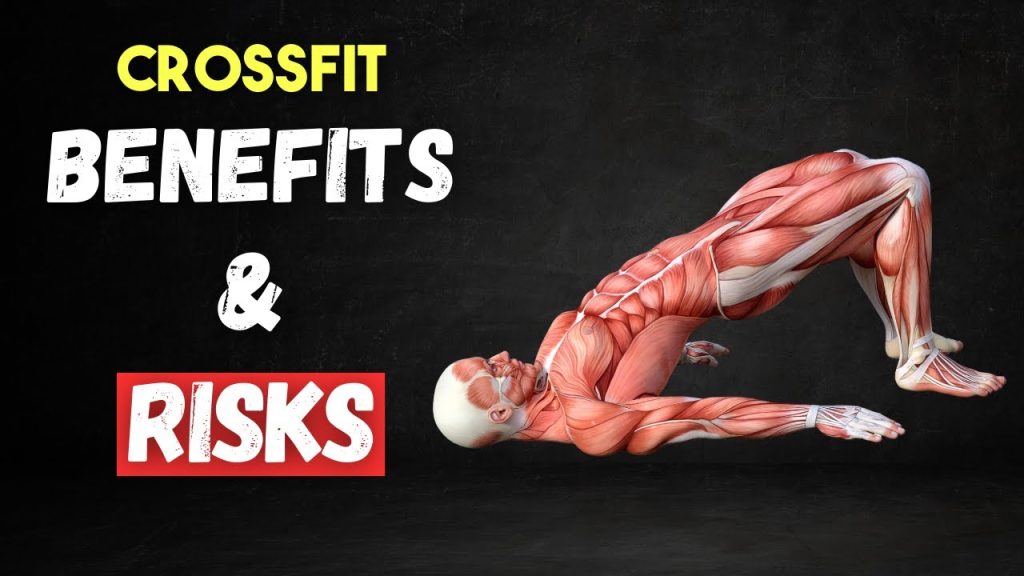 5 Benefits of CrossFit Workouts [and 4 RISKS You Shouldn’t Neglect]