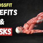 5 Benefits of CrossFit Workouts [and 4 RISKS You Shouldn’t Neglect]
