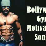Best Bollywood gym motivation workout songs a power full gym